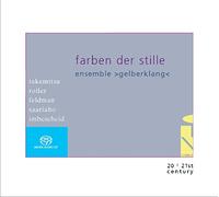 Gelber Klang Ensemble - Colors Of Silence
