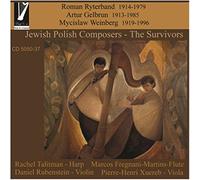 Gelbrun/ Talitman/ Rubenstein/ Fregnani-Martins - Jewish Polish Composers - The Survivors