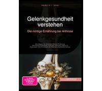 Gelenkgesundheit verstehen: Die richtige Ernährung bei Arthrose