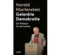 Gelenkte Demokratie: Ein Plädoyer für die Freiheit