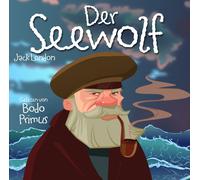 Gelesen Von Bodo Primus Der Seewolf Von Jack London (CD)