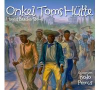 Gelesen Von Bodo Primus Onkel Toms H tte Von Harriet Beecher Stowe (CD)