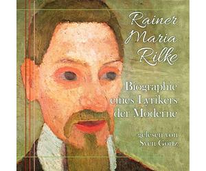 Gelesen Von Sven Gö Rainer Maria Rilke - Biographie eines Lyrikers de (CD)