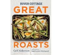 Gelf Alderson River Cottage Great Roasts (Copertina rigida)