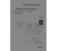 Geliebter Fernando Pessoa Zweiter Teil der Briefe 1915-1916: Die Apotheose: 5.2
