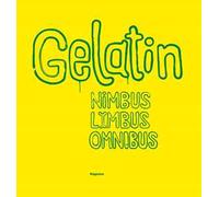 Gelitin-Gelatin. Nimbus limbus omnibus