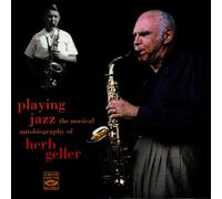 Geller, Herb - Playing Jazz