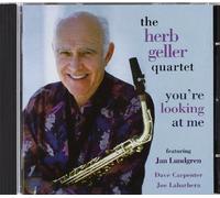 GELLER, HERB -QUARTET- - YOU'RE LOOKING AT ME