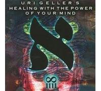 Geller, Uri - Healing with The Power of Your Mind