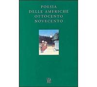 Gelli,Piero (a cura di). - Poesia delle Americhe. Ottocento e Novecento.