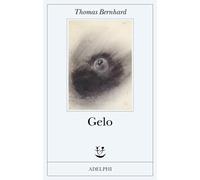 Libri Thomas Bernhard - Gelo
