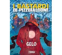 Gelo. I Bastardi di Pizzofalcone