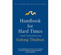 Gelong Thubten Handbook for Hard Times (Tascabile)