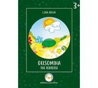 Gelsomina the tortoise. Ediz. illustrata