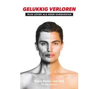 Gelukkig verloren: mijn leven als Koen Kardashian