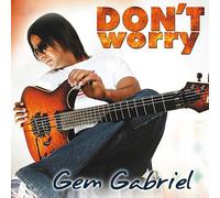 Gem Gabriel - Don't Worry