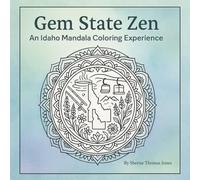 Gem State Zen: An Idaho Mandala Experience