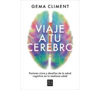 Gema Climent Viaje a tu cerebro / Journey to Your Brain (Tascabile)