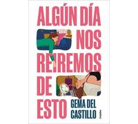 Gema Del Castil Algún día nos reiremos de esto / Someday We'll Laugh (Tascabile)