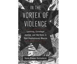 Gema Kloppe-Santamaría In the Vortex of Violence (Copertina rigida)