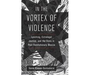 Gema Kloppe-Santamaría In the Vortex of Violence (Copertina rigida)