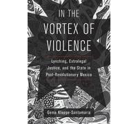 Gema Kloppe-Santamaría In the Vortex of Violence (Tascabile)