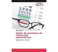 Gema Martínez Francisco Prieto Ricar Guión de prácticas de refracció (Tascabile)