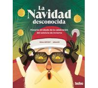Gema Sirvent Ar La Navidad desconocida: Historia olvidada de la cele (Tascabile)