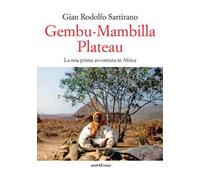 Gembu-Mambilla plateau. La mia prima avventura in Africa