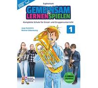 Gemeinsam Lernen & Spielen 1 Euphonium