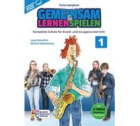 Gemeinsam Lernen & Spielen 1 Tenorsaxophon