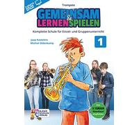 Gemeinsam Lernen & Spielen 1 Trompete