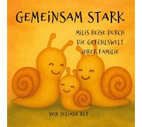 Gemeinsam Stark: Milis Reise durch die Gefühlswelt ihrer Familie