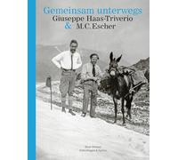 Gemeinsam unterwegs Giuseppe Haas-Triverio und M. C. Escher /allemand