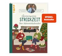 Gemeinsame Strickzeit. Der Adventskalender: Unser Strickbuch für die Weihnachtszeit
