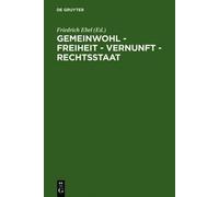 Gemeinwohl - Freiheit - Vernunft - Rechtsstaat (Copertina rigida)
