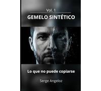GEMELO SINTÉTICO: Lo que no se puede copiar