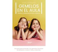 Gemelos en el aula: Desafíos y consejos para familias y docentes