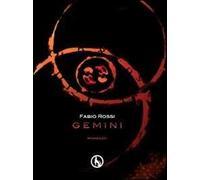 Gemini di Fabio Rossi, 2009, Lupo Editore