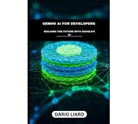 Gemini AI For Developers: Building The Future With Google’s AI
