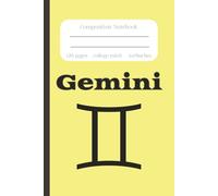 Gemini Composition Notebook: The Twin, Zodiac Sign, Horoscope Astrology/ College Ruled/ Journal, Creative Notebook for College, School, Office and Work/6x9 inches, 120 Pages