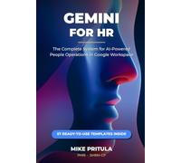 Gemini for HR: The Complete System for AI-Powered People Operations in Google Workspace