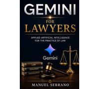Gemini for Lawyers: Artificial Intelligence applied to legal practice