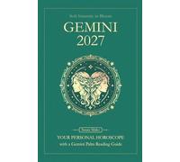 Gemini Horoscope 2027: Yearly Astrology Predictions with Key Date Horoscopes and a Gemini Palm Reading Guide