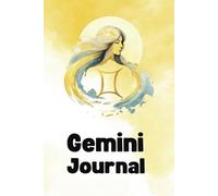 Gemini Journal: Daily Horoscope, Affirmations & Self-Reflection: Astrology Notebook for Gemini Energy