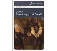 Gemini. Sotto il segno dei gemelli