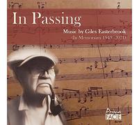 Gemini, Tritium Trio, Jonathan Tilbrook, Roger Montgomery, Caroline Balding, Joseph Sanders, David Owen Norris, Ian Mitchell, Huw Watkins - In Passing - Music by Giles Easterbrook