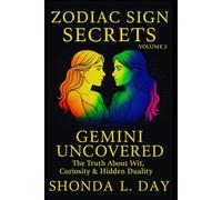 Gemini Uncovered: The Truth About Wit, Curiosity & Hidden Duality