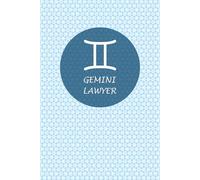 Gemini Zodiac Lawyer: Gemini Horoscope Journal Notebook. Cute gift for Lawyers.