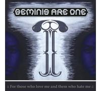 Geminis Are One - For Those Who Love Me and...